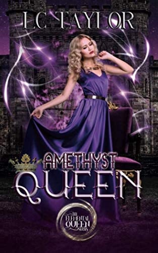 Amethyst Queen (The Elemental Queen Series)