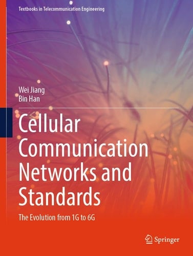 Cellular Communication Networks and Standards The Evolution from 1G to 6G