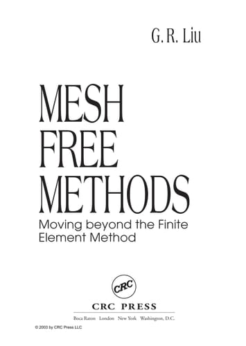 Mesh Free Methods Moving Beyond the Finite Element Method