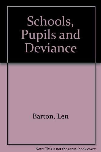 Schools, Pupils and Deviance