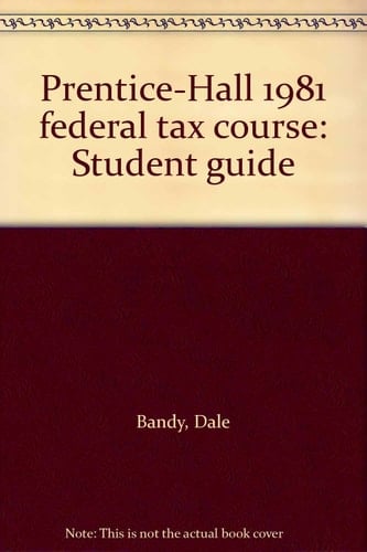 Prentice-Hall 1981 Federal Tax Course Student Guide