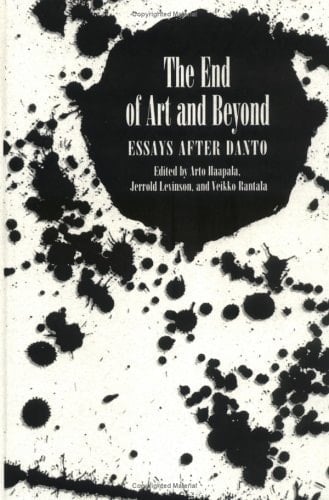 The End of Art and Beyond Essays After Danto