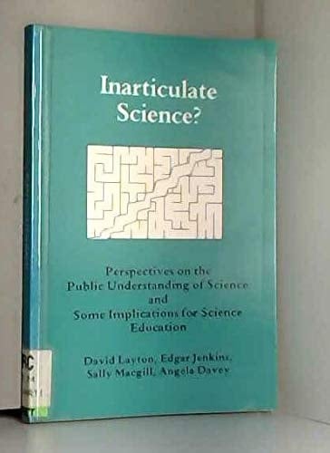 Inarticulate Science?: Perspectives on the Public Understanding of Science and Some Implications for Science Education