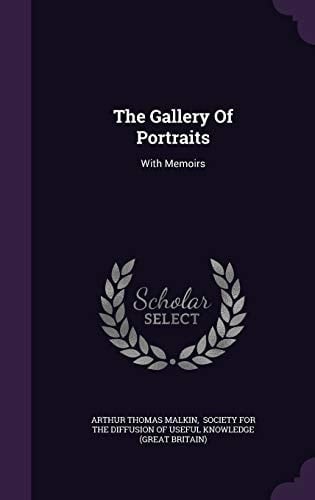 The Gallery Of Portraits With Memoirs