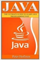 Java The Ultimate Guide to Learn Java and Javascript Programming Programming, Java, Database, Java for Dummies, How to Program, Javascript, Javascript for Beginners)