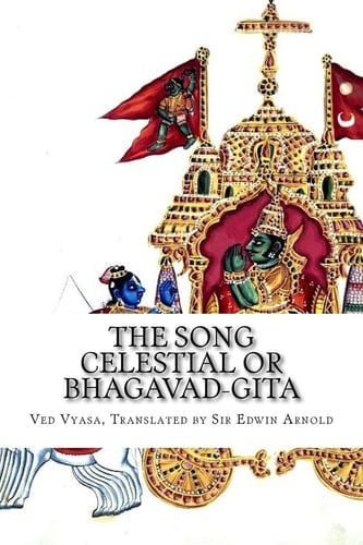 The Song Celestial Or Bhagavad-Gita