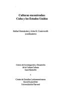 Culturas Encontradas: Cuba y los Estados Unidos (Spanish Edition)