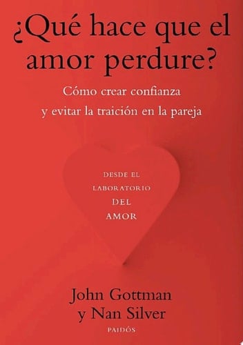 ¿Qué hace que el amor perdure? Cómo crear confianza y evitar la traición en la pareja