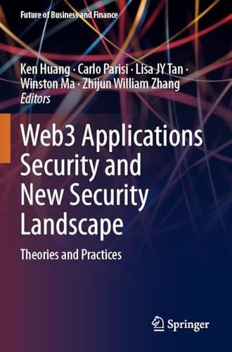 Web3 Applications Security and New Security Landscape Theories and Practices