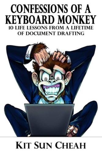Confessions of A Keyboard Monkey 10 Life Lessons From A Lifetime of Document Drafting
