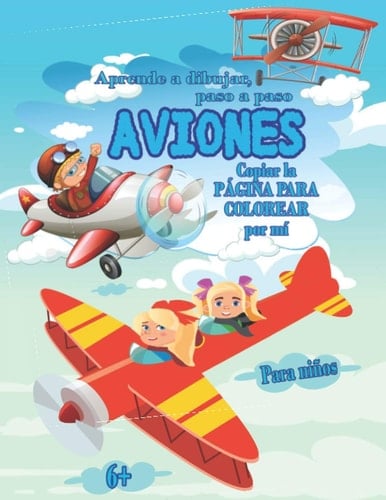 Aviones- Aprende a dibujar, paso a paso. Copiar la PÁGINA PARA COLOREAR por mí, Para niños Muchos temas geniales para niños creativos