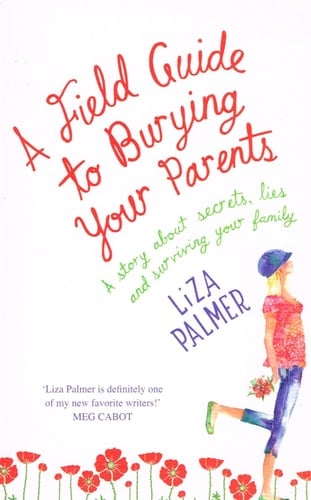 A Field Guide to Burying Your Parents