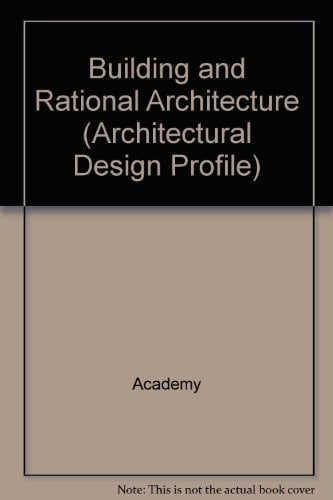 Building & Rational Architecture