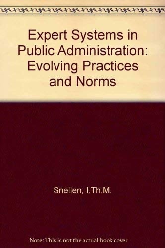 Expert Systems in Public Administration: Evolving Practices and Norms