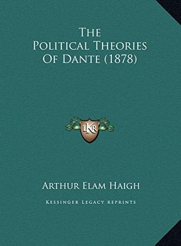 The Political Theories Of Dante (1878)
