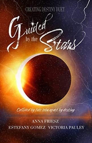Guided by the Stars (Creating Destiny)