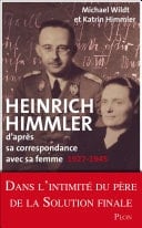 Heinrich Himmler - D'après sa correspondance avec sa femme 1927-1945