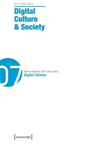 Digital Culture and Society (DCS) Vol. 4, Issue 2/2018 - Digital Citizens