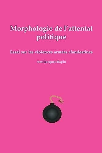 Morphologie de l'attentat Politique