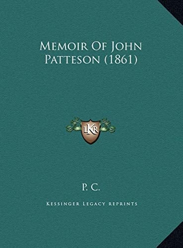 Memoir Of John Patteson (1861)