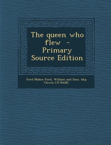 The Queen Who Flew - Primary Source Edition