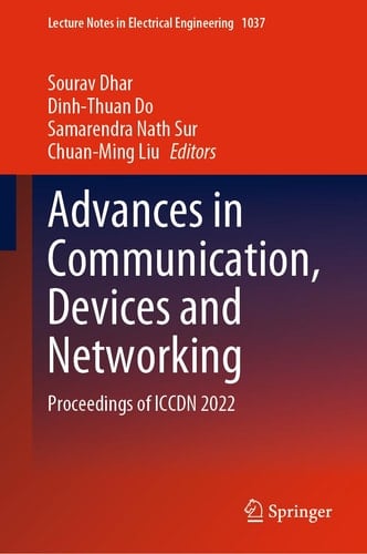Advances in Communication, Devices and Networking Proceedings of ICCDN 2022
