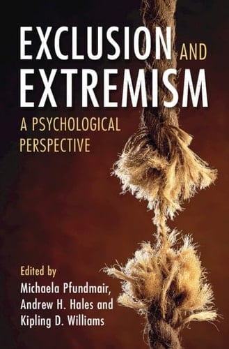 Exclusion and Extremism A Psychological Perspective
