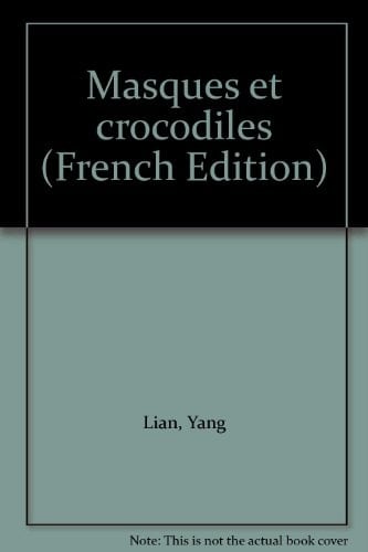 Masques et crocodiles