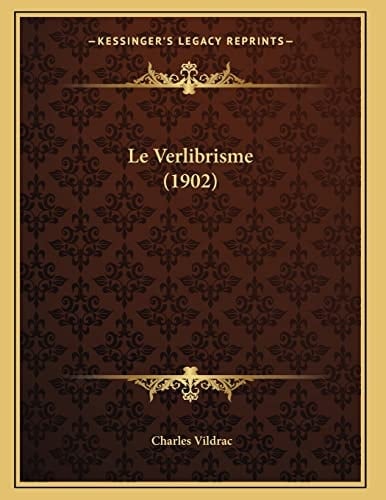 Le Verlibrisme (1902) (French Edition)