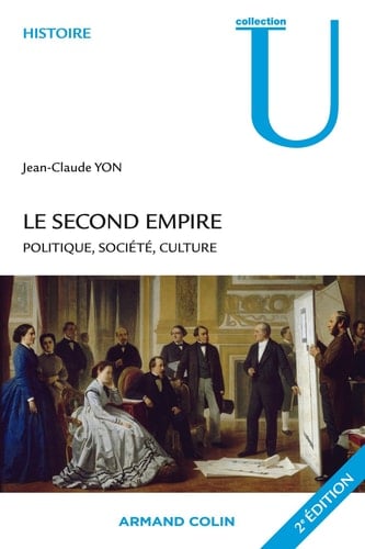 Le Second Empire politique, société, culture