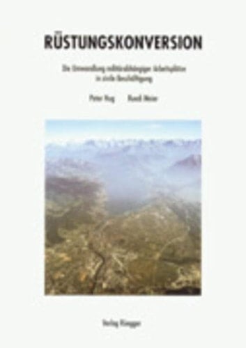 Rüstungskonversion die Umwandlung militärabhängiger Arbeitsplätze in zivile Beschäftigung