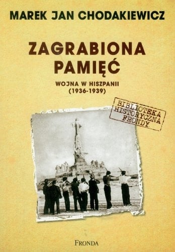 Zagrabiona pamięć wojna w Hiszpanii 1936-1939