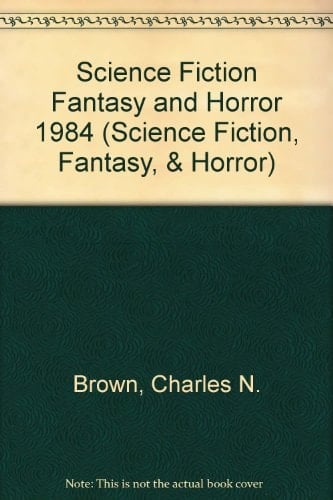 Science Fiction, Fantasy and Horror, 1984