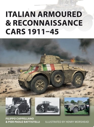 Italian Armoured & Reconnaissance Cars 1911–45