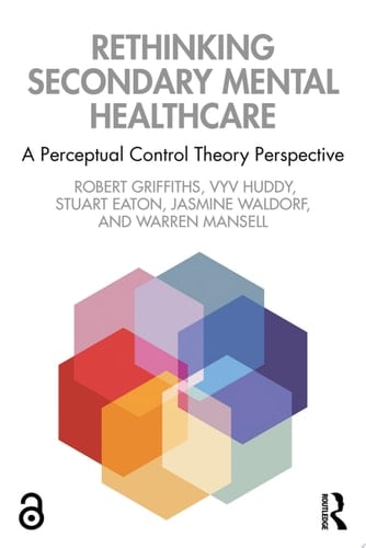 Rethinking Secondary Mental Healthcare A Perceptual Control Theory Perspective