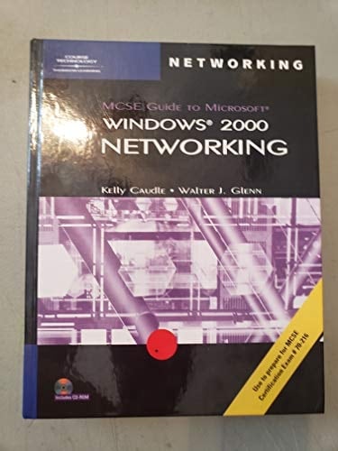 MCSE Guide to Microsoft Windows 2000 Networking