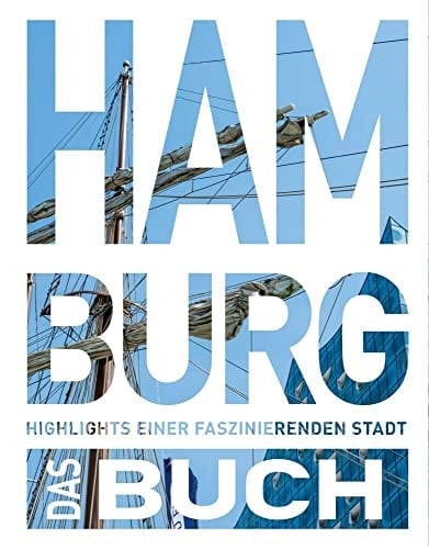 KUNTH Hamburg. Das Buch Highlights einer faszinierenden Stadt