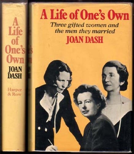 A life of one's own;: Three gifted women and the men they married