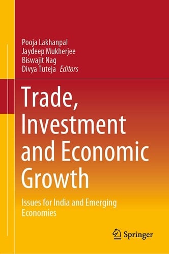 Trade, Investment and Economic Growth Issues for India and Emerging Economies