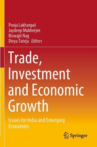 Trade, Investment and Economic Growth Issues for India and Emerging Economies