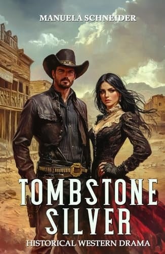 Tombstone Silver: Historical Western Drama