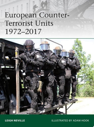 European Counter-Terrorist Units 1972–2017
