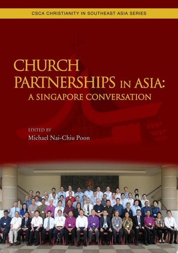 Church Partnerships in Asia A Singapore Conversation