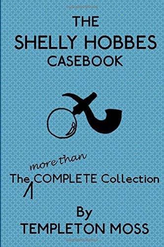 The Shelly Hobbes Casebook