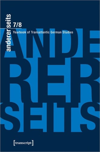 Andererseits - Yearbook of Transatlantic German Studies Vol. 7/8, 2018/19