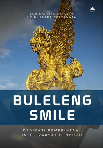 Buleleng Smile, Dedikasi Pemerintah untuk Rakyat Denbukit