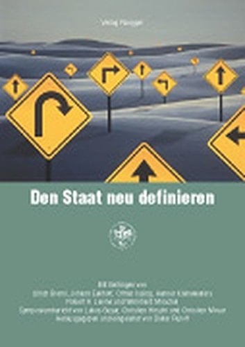 Den Staat neu definieren (Sozialwissenschaftliche Studien des Schweizerischen Instituts für Auslandforschung) (German Edition)