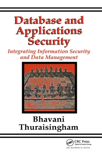 Database and Applications Security Integrating Information Security and Data Management