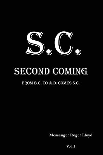 S.C. Second Coming From B.C. To A.D. Comes S.C.