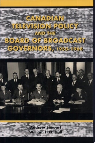 Canadian Television Policy and the Board of Broadcast Governors, 1958-1968